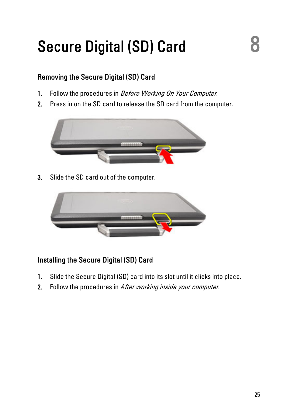 Secure digital (sd) card, Removing the secure digital (sd) card, Installing the secure digital (sd) card | 8 secure digital (sd) card | Dell Latitude E6420 ATG (Early 2011) User Manual | Page 25 / 145