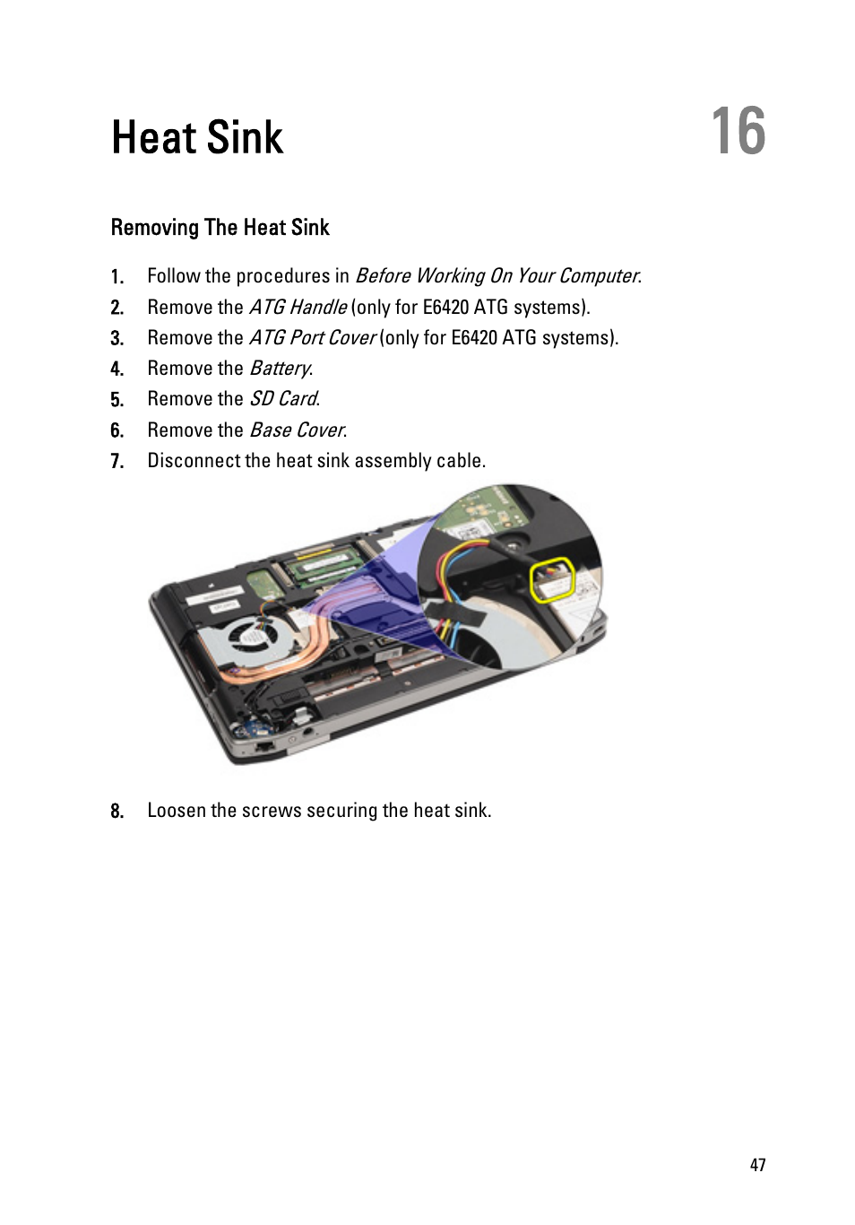 Heat sink, Removing the heat sink, 16 heat sink | Dell Latitude E6420 ATG (Early 2011) User Manual | Page 47 / 145