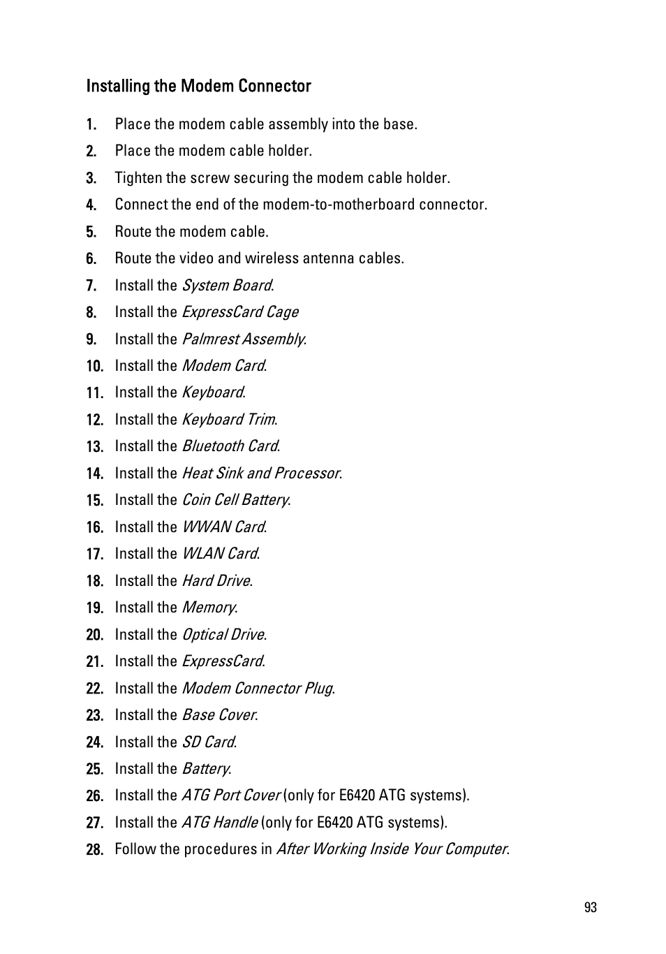 Installing the modem connector | Dell Latitude E6420 ATG (Early 2011) User Manual | Page 93 / 145