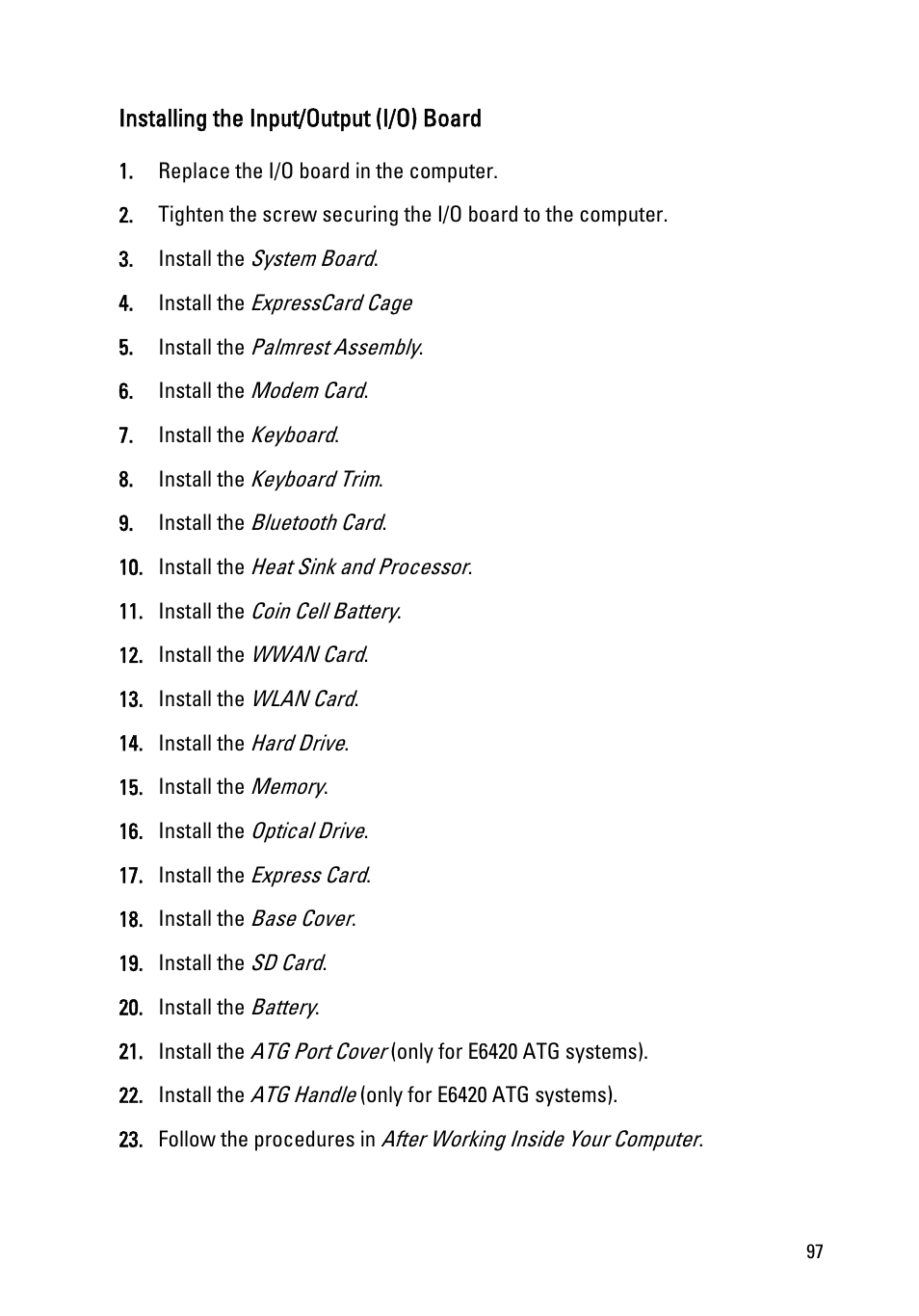 Installing the input/output (i/o) board | Dell Latitude E6420 ATG (Early 2011) User Manual | Page 97 / 145