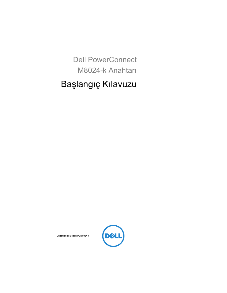 Başlangıç kılavuzu, Dell powerconnect m8024-k anahtarı | Dell POWEREDGE M1000E User Manual | Page 165 / 222