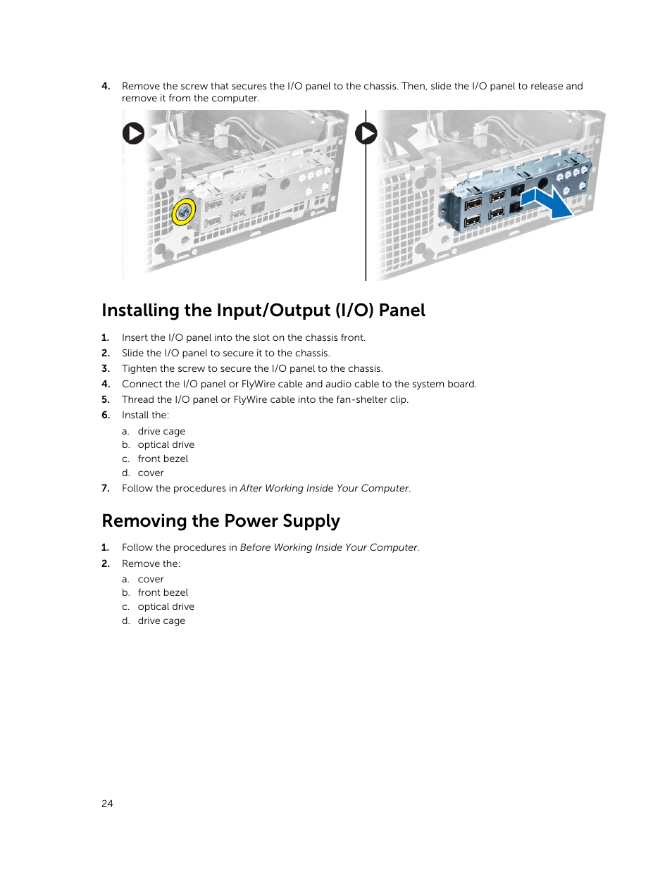 Installing the input/output (i/o) panel, Removing the power supply | Dell OptiPlex 7020 (Mid 2014) User Manual | Page 24 / 59