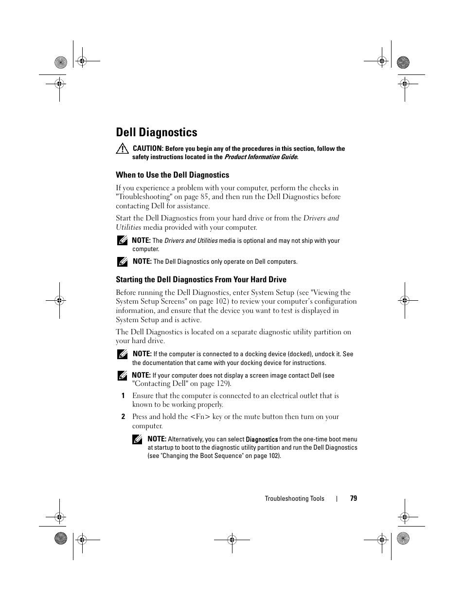 Dell diagnostics, When to use the dell diagnostics, Starting the dell diagnostics from your hard drive | Ee "dell | Dell Vostro 1200 (Early 2009) User Manual | Page 79 / 164