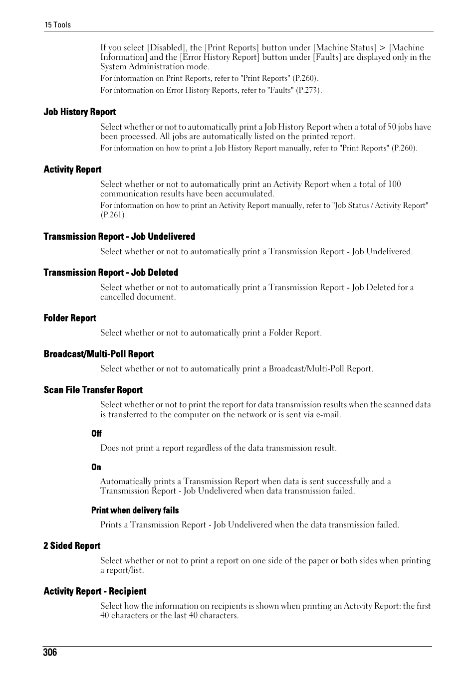 Job history report" (p.306), Refer to "scan file, Transfer report" (p.306) | Y, refer to "transmission, Report - job undelivered" (p.306), To "folder report" (p.306), R to "broadcast/multi-poll, Report" (p.306), Activity report" (p.306), Transmission report - job undelivered" (p.306) | Dell C5765DN MFP Color Laser Printer User Manual | Page 306 / 675