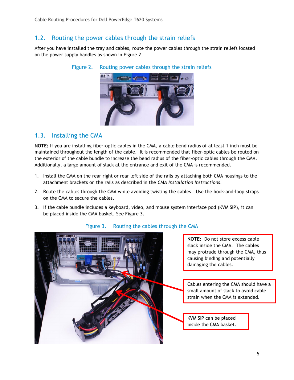 Installing the cma, Figure 2, Routing power cables through the strain reliefs | Figure 3, Routing the cables through the cma | Dell PowerEdge Rack Enclosure 4820 User Manual | Page 5 / 7