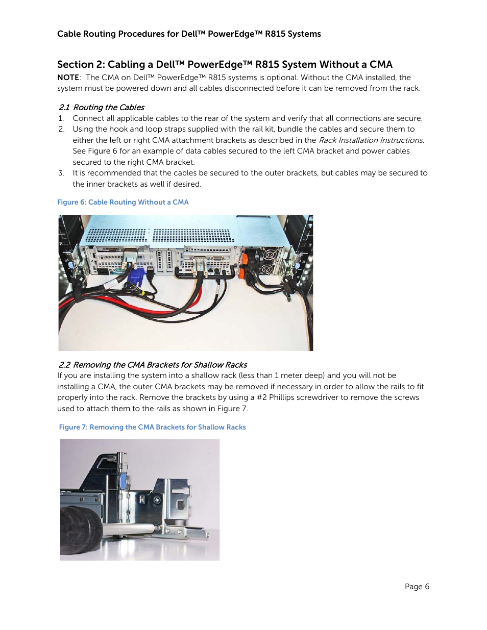 Routing the cables, 2 removing the cma brackets for shallow racks, Removing the cma brackets for shallow racks | Figure 6: cable routing without a cma | Dell PowerEdge Rack Enclosure 4620S User Manual | Page 8 / 9