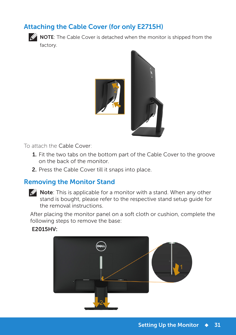 Removing the monitor stand, Attaching the cable cover (for only e2715h) | Dell E2215HV Monitor User Manual | Page 31 / 82