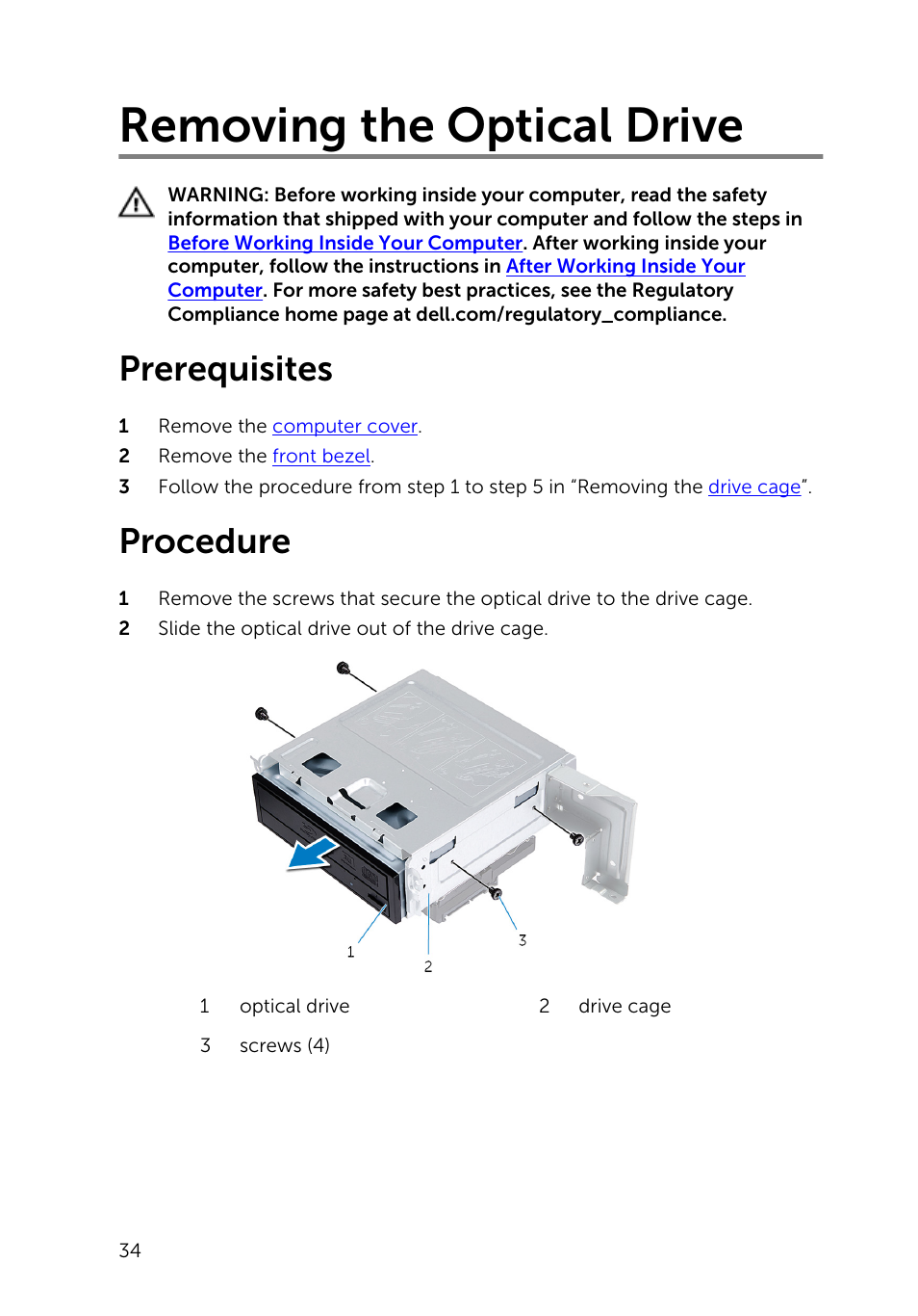 Removing the optical drive, Prerequisites, Procedure | Dell Inspiron Small Desktop (3646, Mid 2014) User Manual | Page 34 / 57