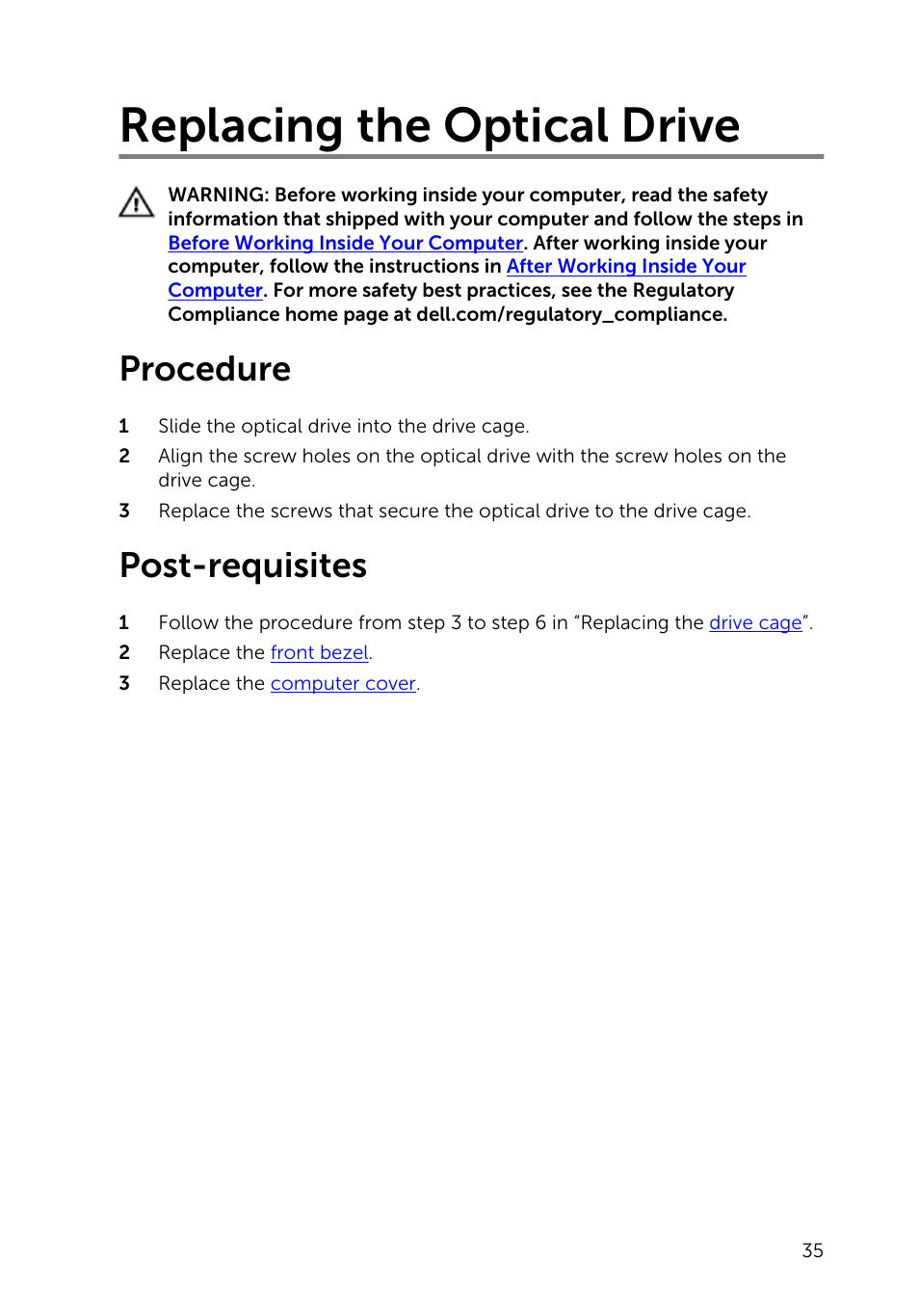 Replacing the optical drive, Procedure, Post-requisites | Optical drive | Dell Inspiron Small Desktop (3646, Mid 2014) User Manual | Page 35 / 57