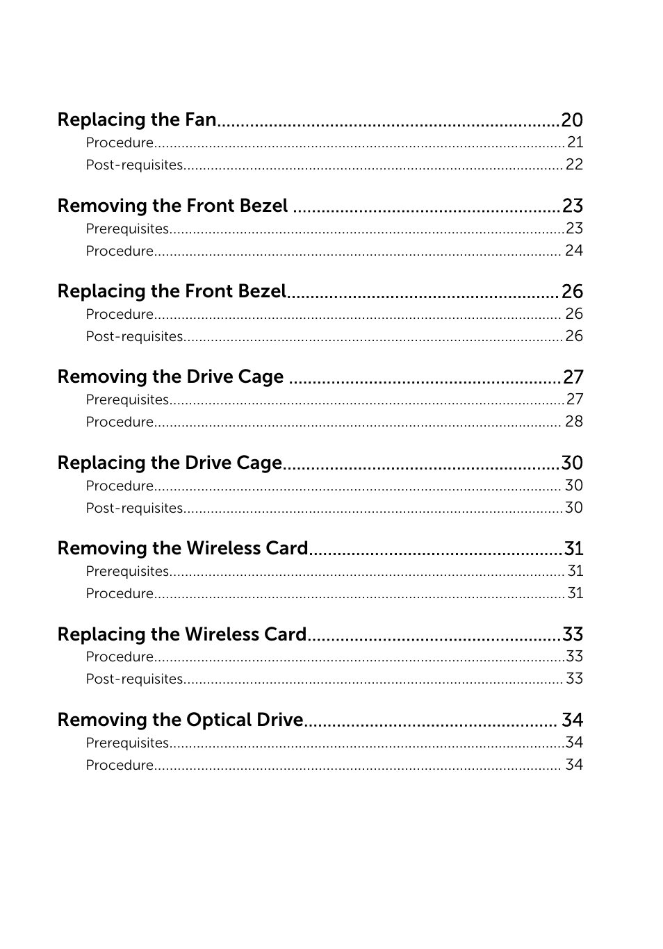 Replacing the fan, Removing the front bezel, Replacing the front bezel | Removing the drive cage, Replacing the drive cage, Removing the wireless card, Replacing the wireless card, Removing the optical drive | Dell Inspiron Small Desktop (3646, Mid 2014) User Manual | Page 4 / 57