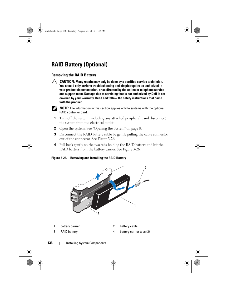 Raid battery (optional), Removing the raid battery | Dell POWEREDGE R515 User Manual | Page 136 / 194