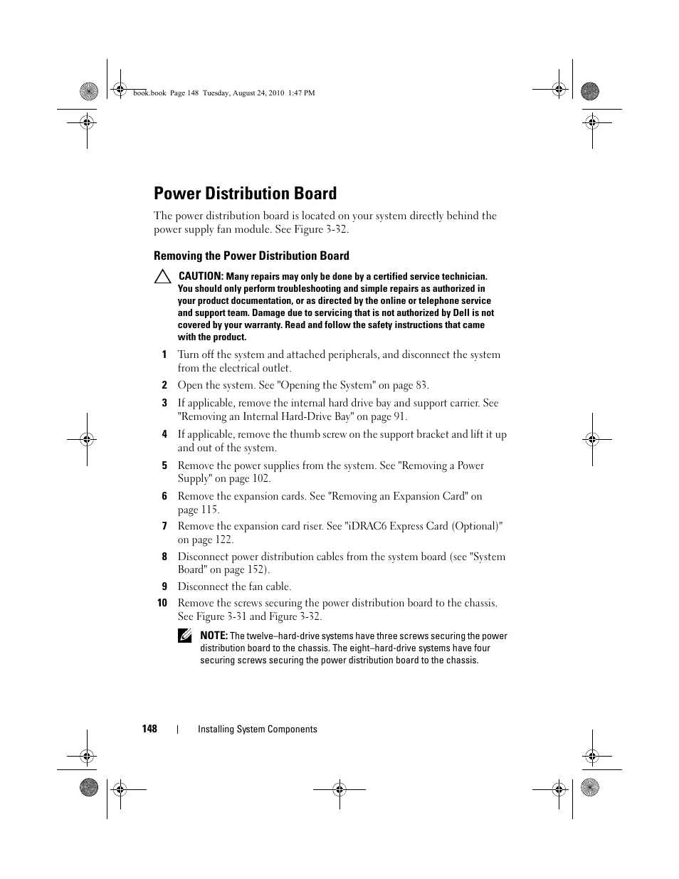 Power distribution board, Removing the power distribution board, 9 disconnect the fan cable | Dell POWEREDGE R515 User Manual | Page 148 / 194