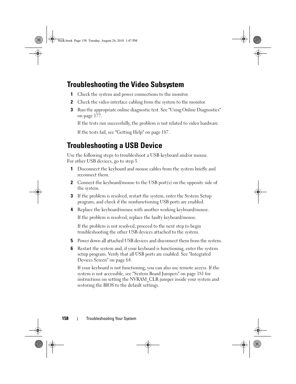 Troubleshooting the video subsystem, Troubleshooting a usb device, See "troubleshooting a usb | Troubleshooting a usb | Dell POWEREDGE R515 User Manual | Page 158 / 194