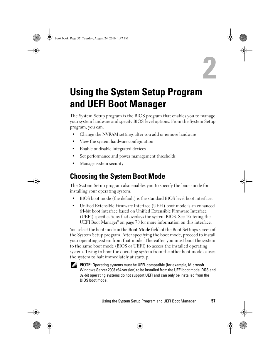 Choosing the system boot mode, Using the system setup program and, Uefi boot manager | See "using the system setup, Iguration. see "using the system setup program and, E "using the, System setup program, And uefi boot manager, Using the, System setup program and | Dell POWEREDGE R515 User Manual | Page 57 / 194