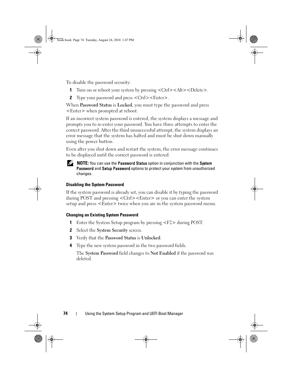 2 type your password and press <ctrl><enter, Disabling the system password, Changing an existing system password | 2 select the system security screen, 3 verify that the password status is unlocked | Dell POWEREDGE R515 User Manual | Page 74 / 194