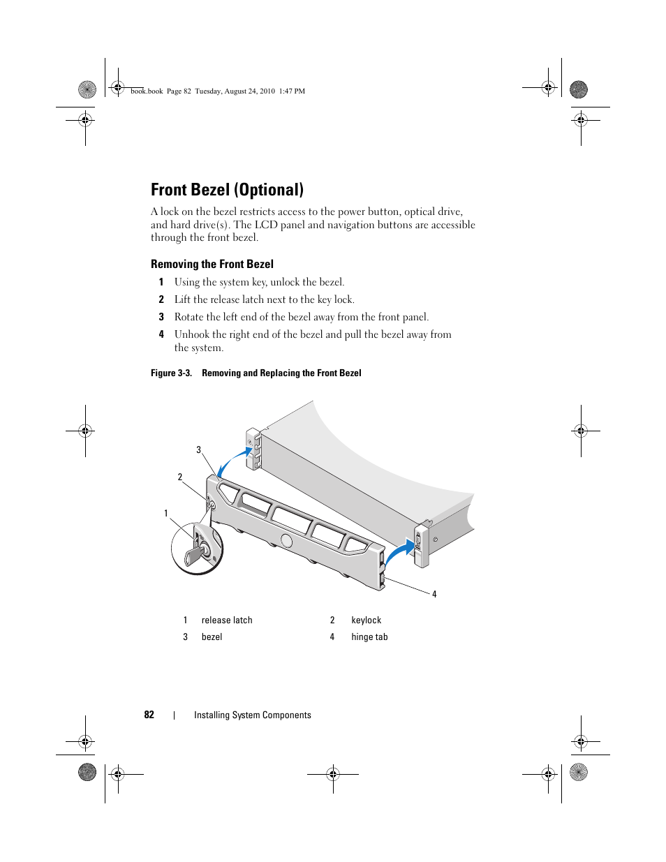 Front bezel (optional), Removing the front bezel, 1 using the system key, unlock the bezel | 2 lift the release latch next to the key lock, Figure 3-3. removing and replacing the front bezel | Dell POWEREDGE R515 User Manual | Page 82 / 194