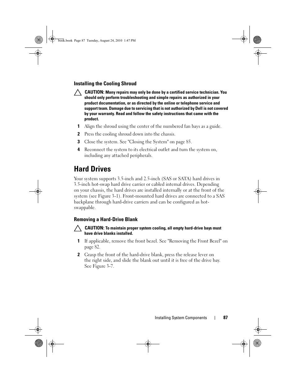 Installing the cooling shroud, 2 press the cooling shroud down into the chassis, Hard drives | Removing a hard-drive blank | Dell POWEREDGE R515 User Manual | Page 87 / 194