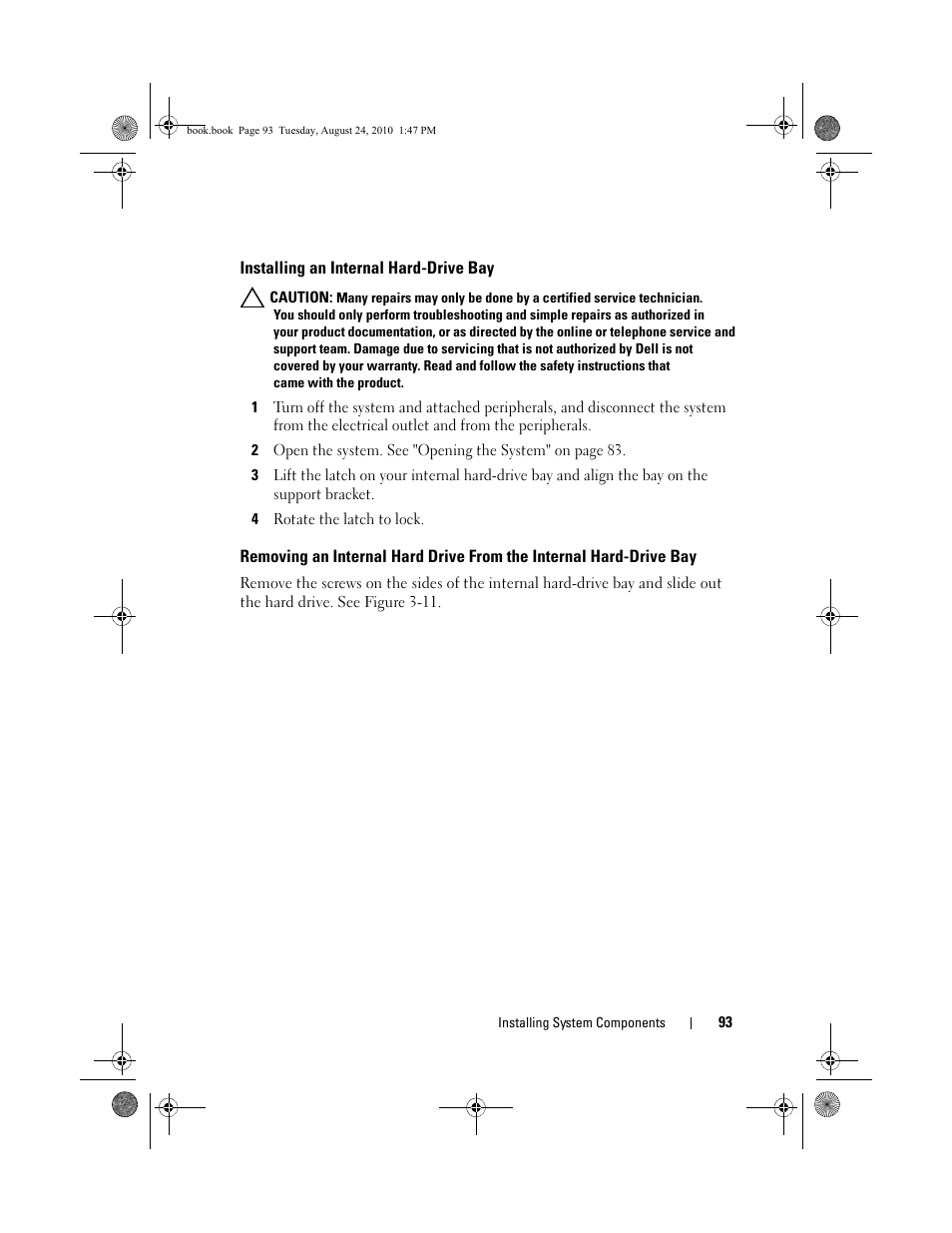 Installing an internal hard-drive bay, 4 rotate the latch to lock, Removing an internal hard drive from the | Internal hard-drive bay | Dell POWEREDGE R515 User Manual | Page 93 / 194