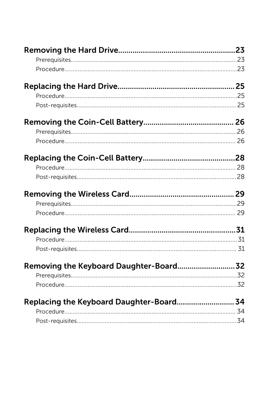 Removing the hard drive, Replacing the hard drive, Removing the coin-cell battery | Replacing the coin-cell battery, Removing the wireless card, Replacing the wireless card, Removing the keyboard daughter-board, Replacing the keyboard daughter-board | Dell Inspiron 13 7000 Series 2-in-1(7348, Early 2015) User Manual | Page 4 / 94