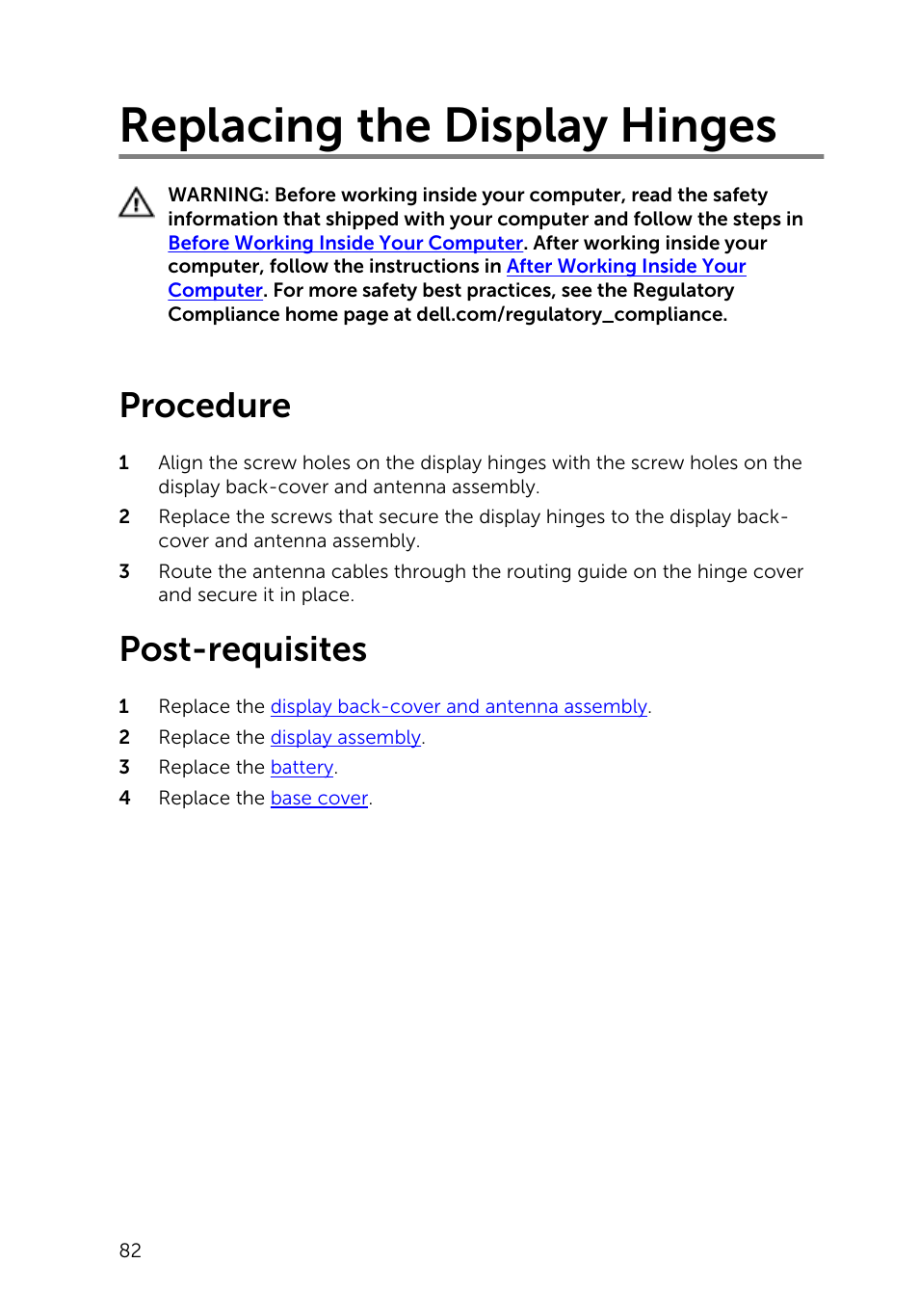 Replacing the display hinges, Procedure, Post-requisites | Display hinges | Dell Inspiron 13 7000 Series 2-in-1(7348, Early 2015) User Manual | Page 82 / 94
