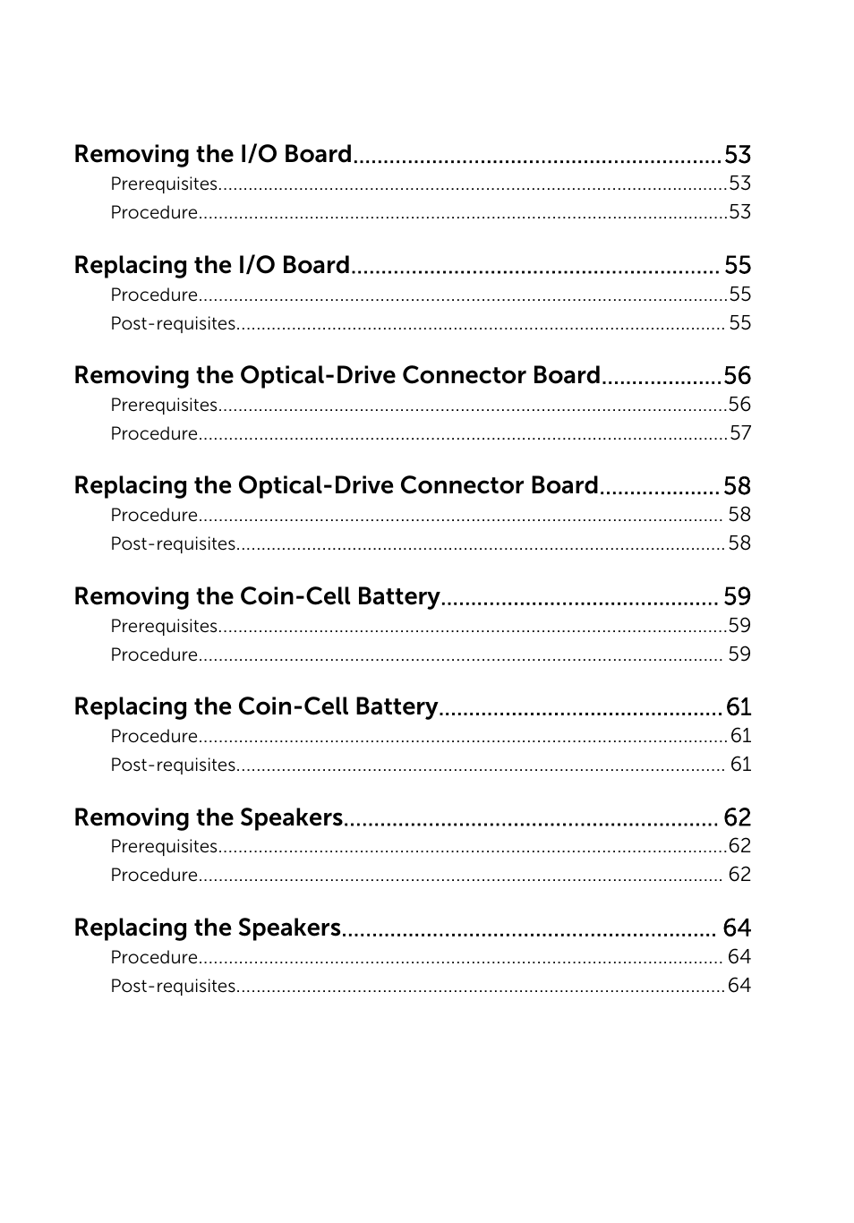 Removing the i/o board, Replacing the i/o board, Removing the optical-drive connector board | Replacing the optical-drive connector board, Removing the coin-cell battery, Replacing the coin-cell battery, Removing the speakers, Replacing the speakers | Dell Inspiron 17 (5749, Early 2015) User Manual | Page 6 / 93