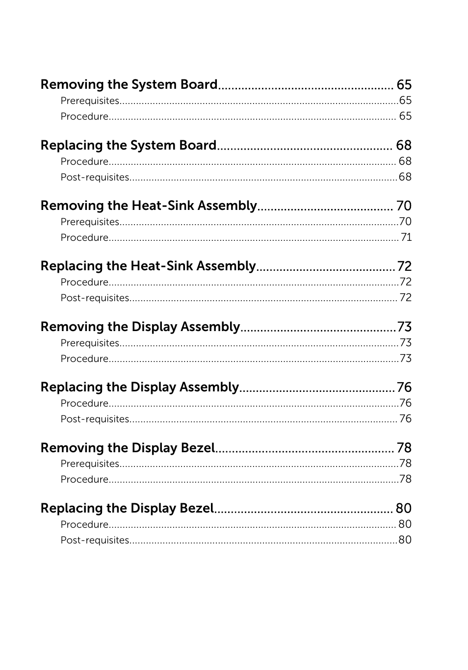 Removing the system board, Replacing the system board, Removing the heat-sink assembly | Replacing the heat-sink assembly, Removing the display assembly, Replacing the display assembly, Removing the display bezel, Replacing the display bezel | Dell Inspiron 17 (5749, Early 2015) User Manual | Page 7 / 93