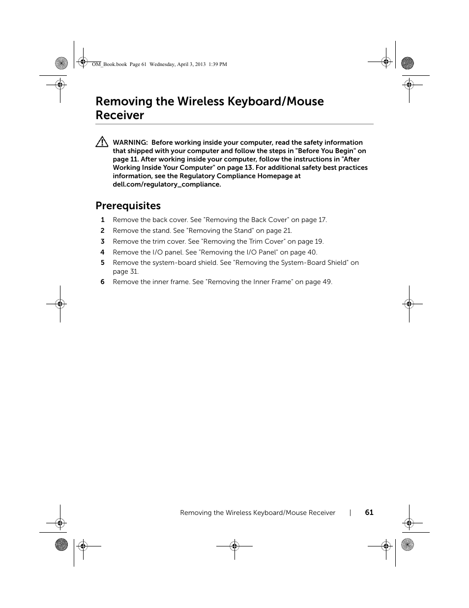 Removing the wireless keyboard/mouse receiver, Prerequisites, Removing the wireless keyboard/mouse | Receiver | Dell XPS One 2720 (Mid 2013) User Manual | Page 61 / 117