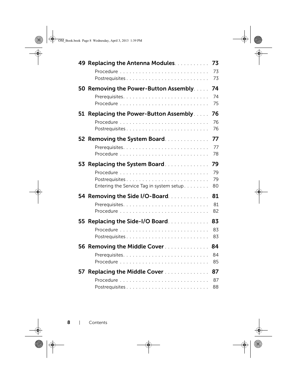 49 replacing the antenna modules, 50 removing the power-button assembly, 51 replacing the power-button assembly | 52 removing the system board, 53 replacing the system board, 54 removing the side i/o-board, 55 replacing the side-i/o board, 56 removing the middle cover, 57 replacing the middle cover | Dell XPS One 2720 (Mid 2013) User Manual | Page 8 / 117