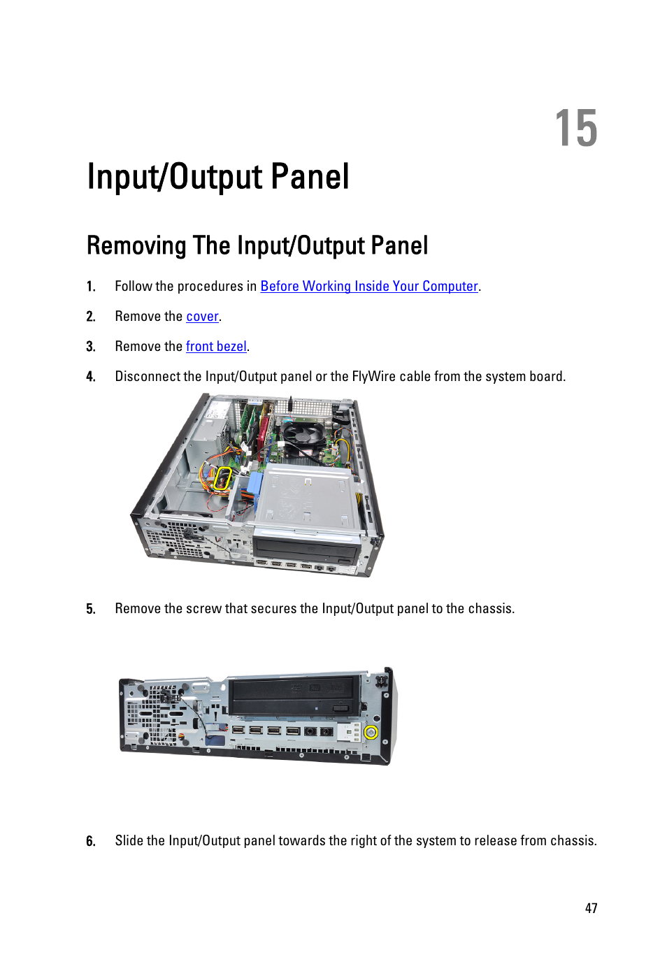 Input/output panel, Removing the input/output panel, 15 input/output panel | Dell OptiPlex 790 (Early 2011) User Manual | Page 47 / 101