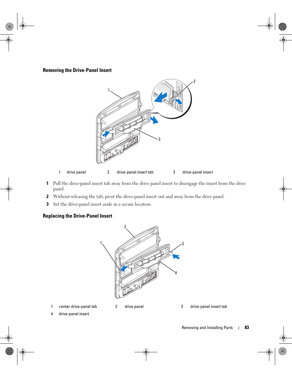 Removing the drive-panel insert, Replacing the drive-panel insert | Dell Dimension E521 User Manual | Page 83 / 158