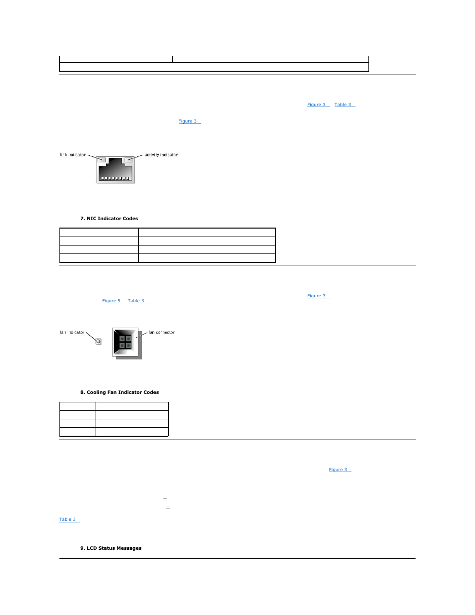 Nic indicator codes, Cooling fan indicator codes, Lcd status messages | Lcd status, Messages, Figure 3, For the front-panel indicators and features, Provides information on nic status (see | Dell PowerEdge 2650 User Manual | Page 10 / 65