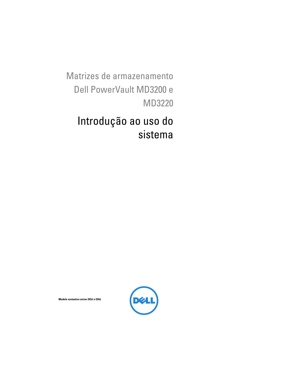 Introdução ao uso do sistema | Dell PowerVault MD3220 User Manual | Page 37 / 76