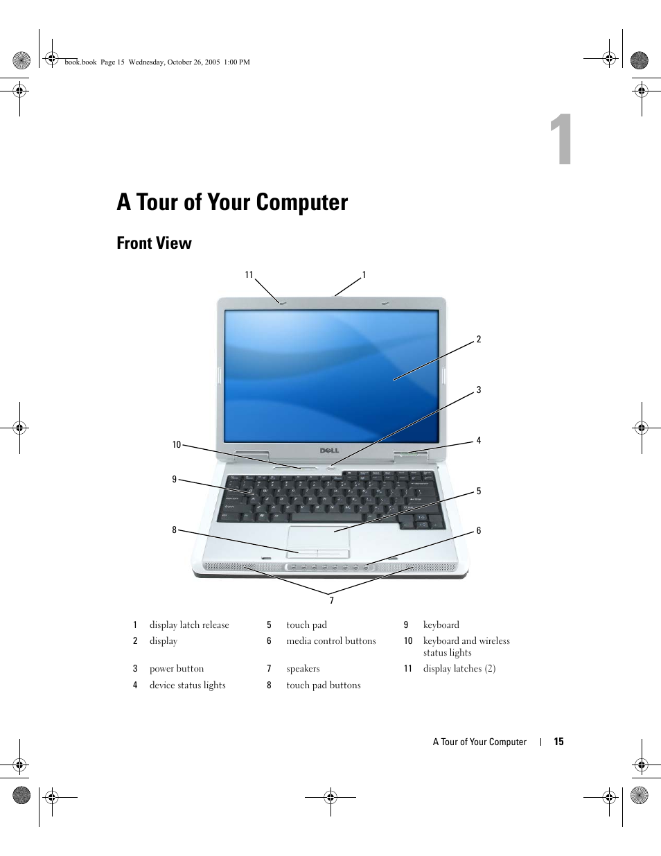 A tour of your computer, Front view, 1 a tour of your computer | Dell XPS M140 (MXC051, Late 2005) User Manual | Page 15 / 180