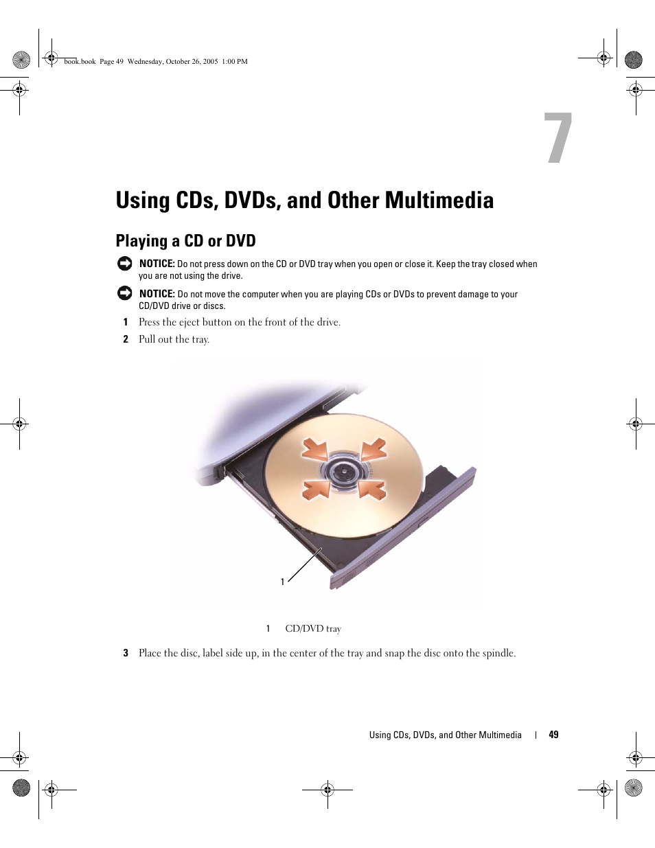 Using cds, dvds, and other multimedia, Playing a cd or dvd, 7 using cds, dvds, and other multimedia | Dell XPS M140 (MXC051, Late 2005) User Manual | Page 49 / 180