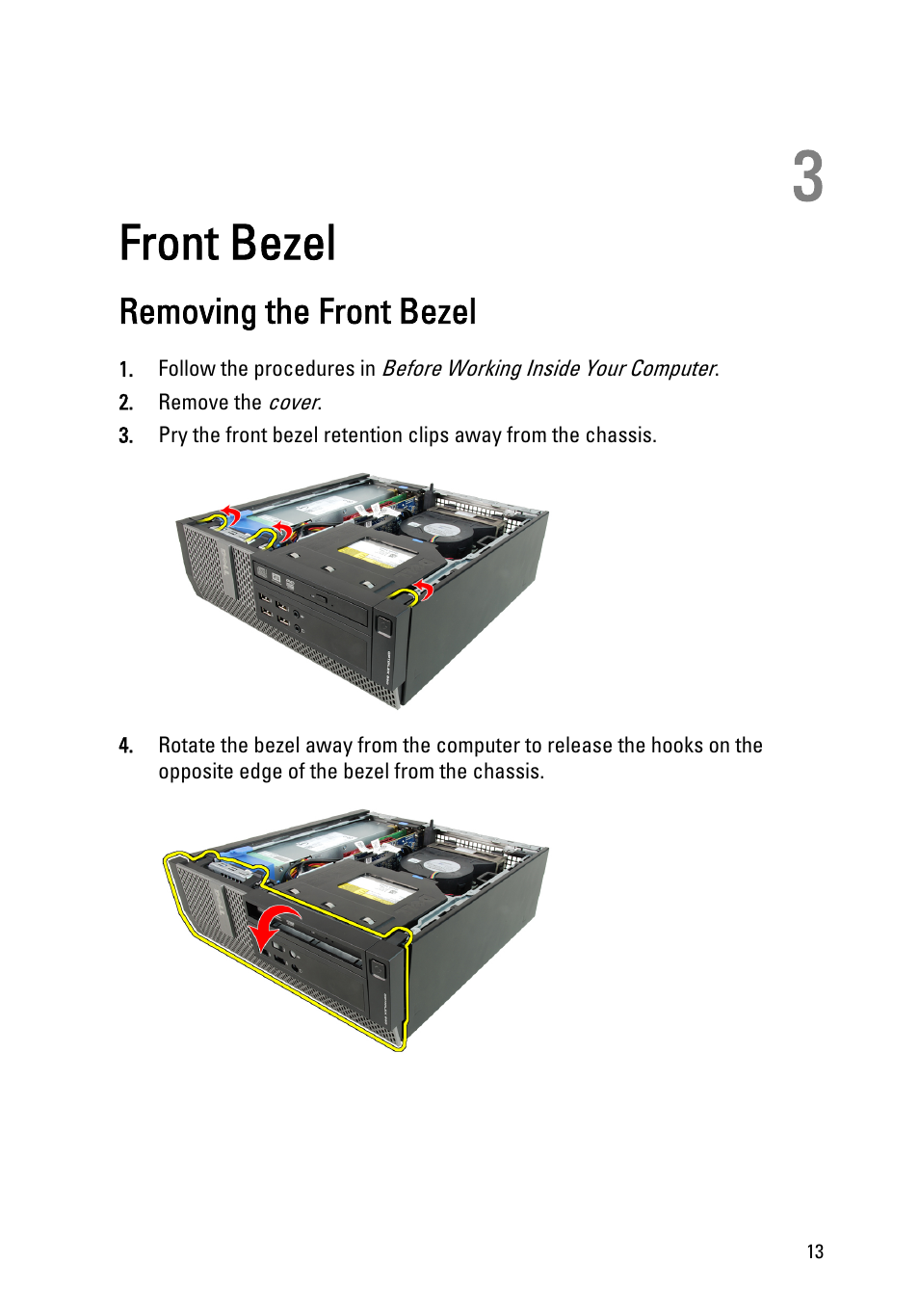 Front bezel, Removing the front bezel, 3 front bezel | Dell OptiPlex 990 (Early 2011) User Manual | Page 13 / 99