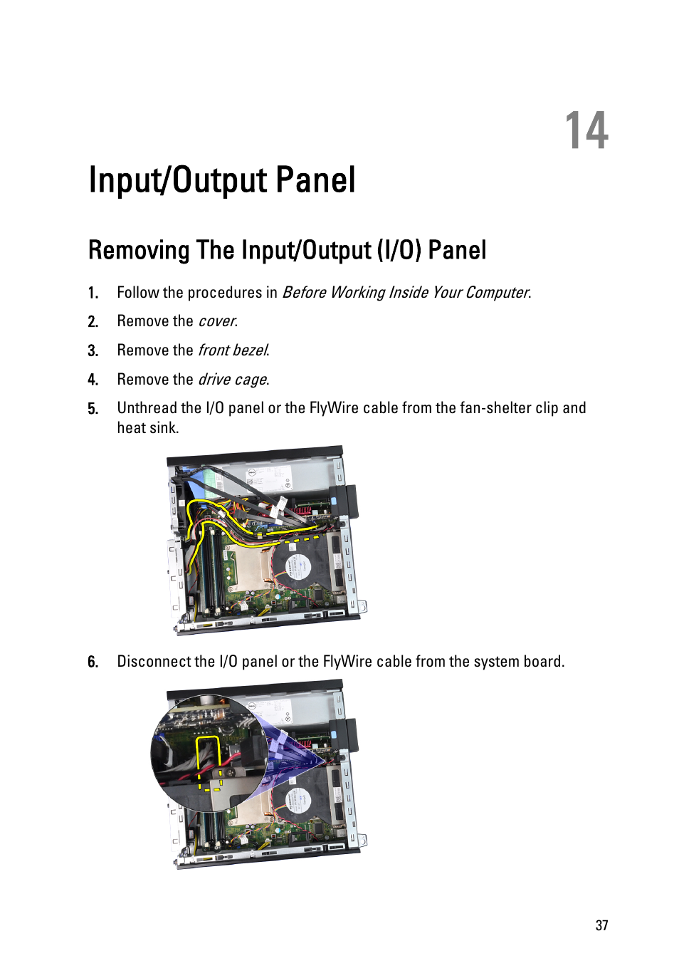 Input/output panel, Removing the input/output (i/o) panel, 14 input/output panel | Dell OptiPlex 990 (Early 2011) User Manual | Page 37 / 99