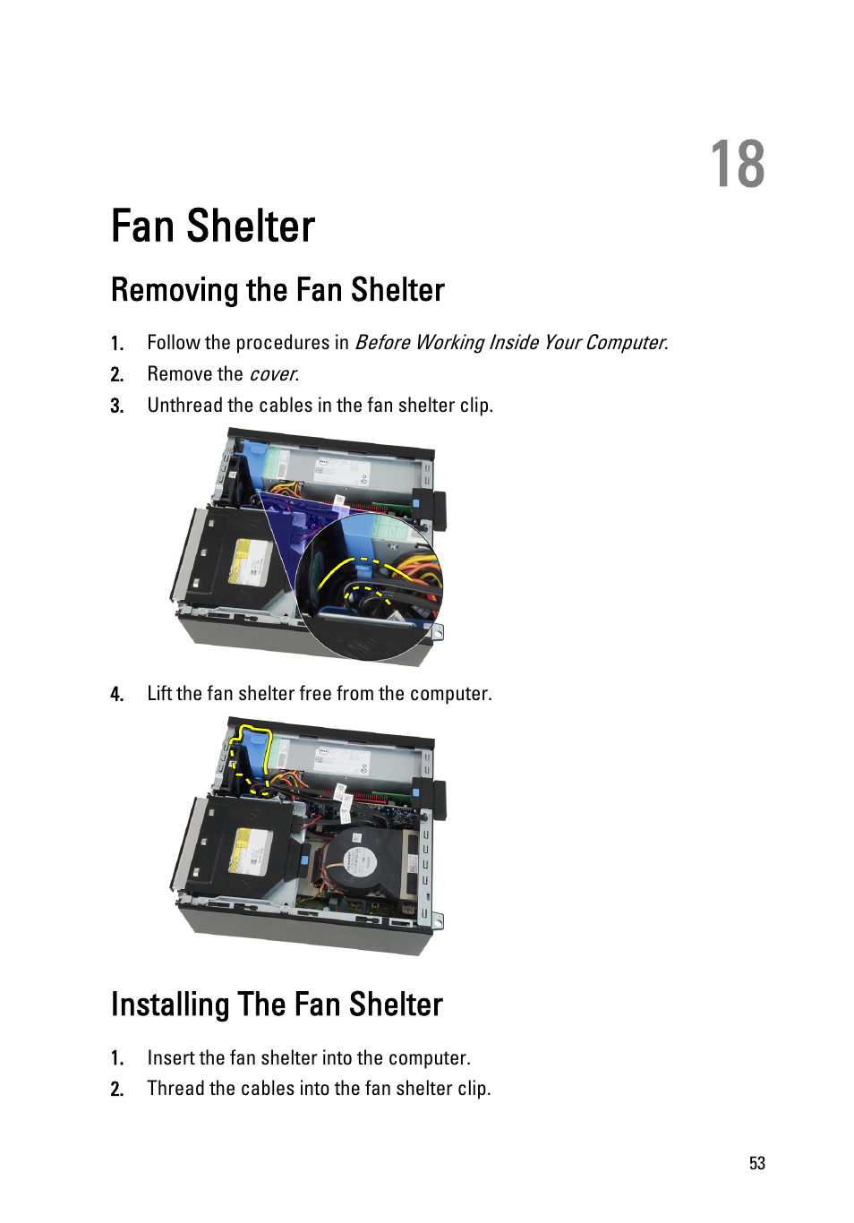 Fan shelter, Removing the fan shelter, Installing the fan shelter | 18 fan shelter, Remove the, Install the | Dell OptiPlex 990 (Early 2011) User Manual | Page 53 / 99