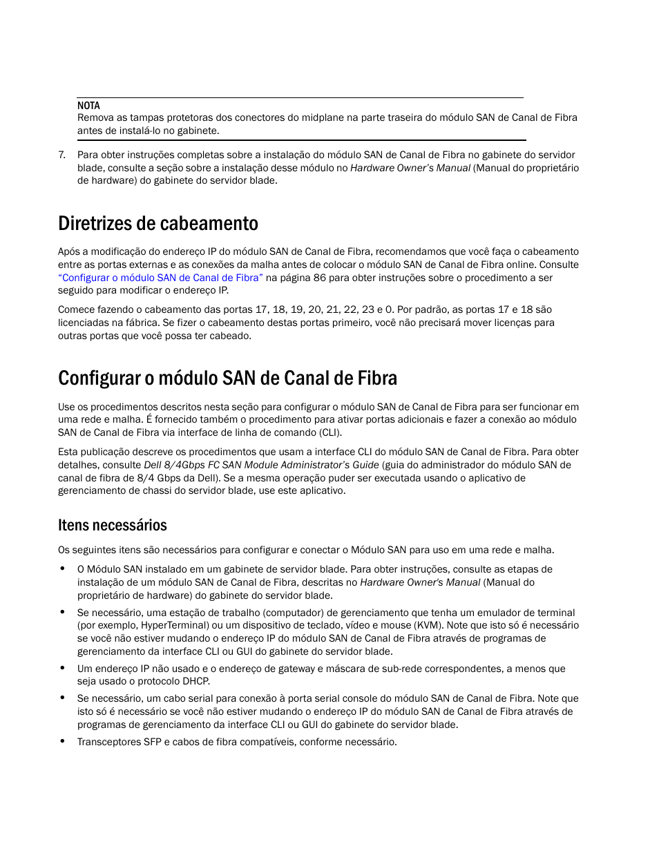 Diretrizes de cabeamento, Configurar o módulo san de canal de fibra, Itens necessários | Dell POWEREDGE M1000E User Manual | Page 88 / 138