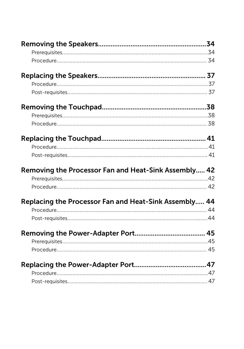 Removing the speakers, Replacing the speakers, Removing the touchpad | Replacing the touchpad, Removing the processor fan and heat-sink assembly, Replacing the processor fan and heat-sink assembly, Removing the power-adapter port, Replacing the power-adapter port | Dell Inspiron 11 3148 User Manual | Page 5 / 82