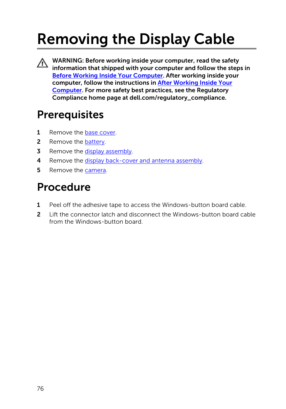Removing the display cable, Prerequisites, Procedure | Dell Inspiron 11 3148 User Manual | Page 76 / 82