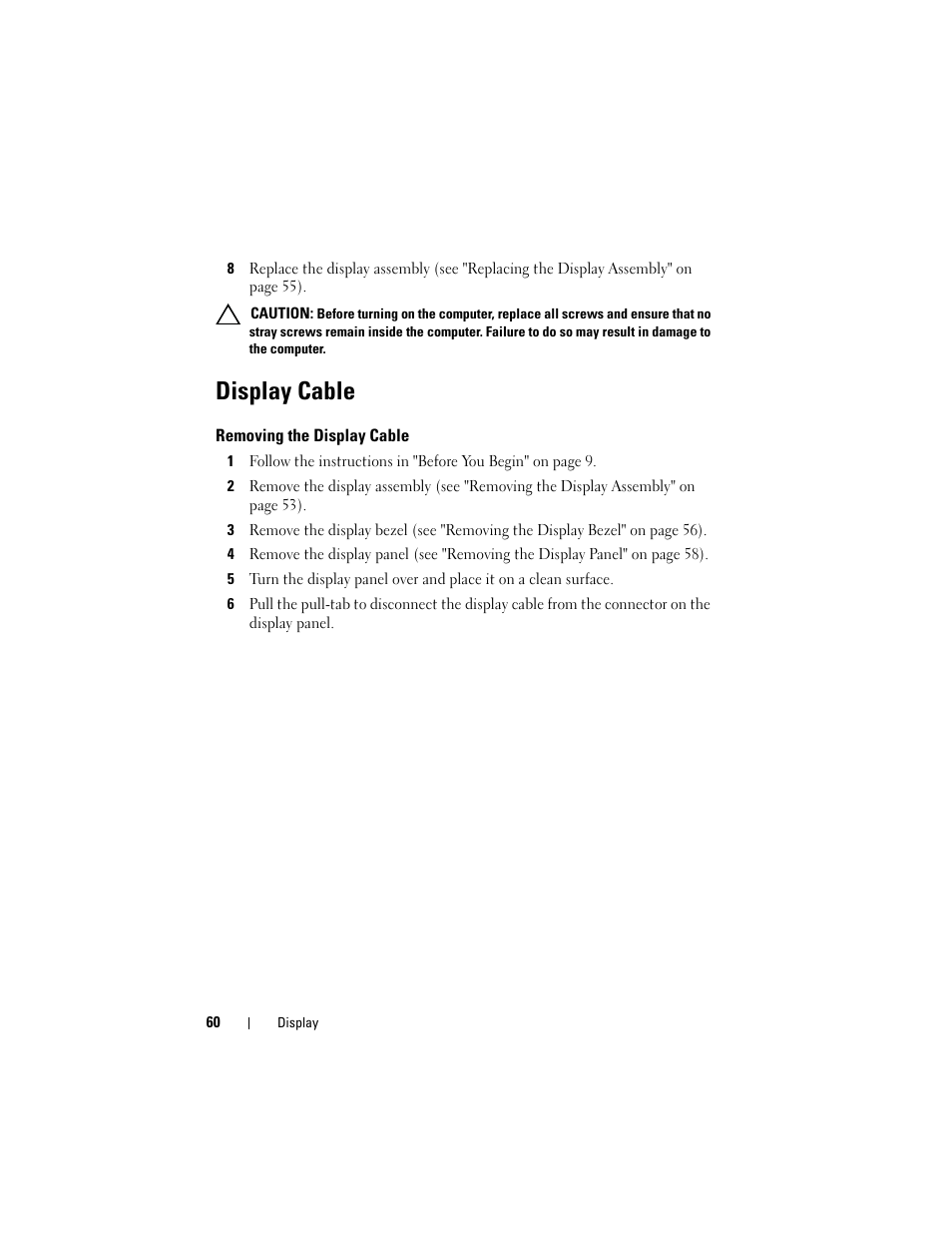 Display cable, Removing the display cable | Dell XPS 14 (L401X, Late 2010) User Manual | Page 60 / 108