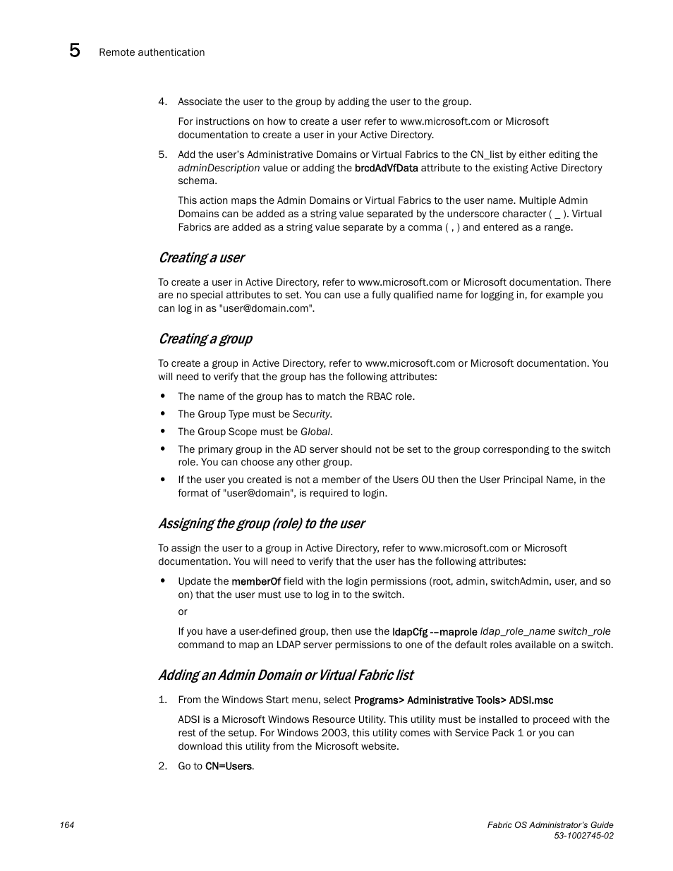 Creating a user, Creating a group, Assigning the group (role) to the user | Adding an admin domain or virtual fabric list | Dell POWEREDGE M1000E User Manual | Page 164 / 666