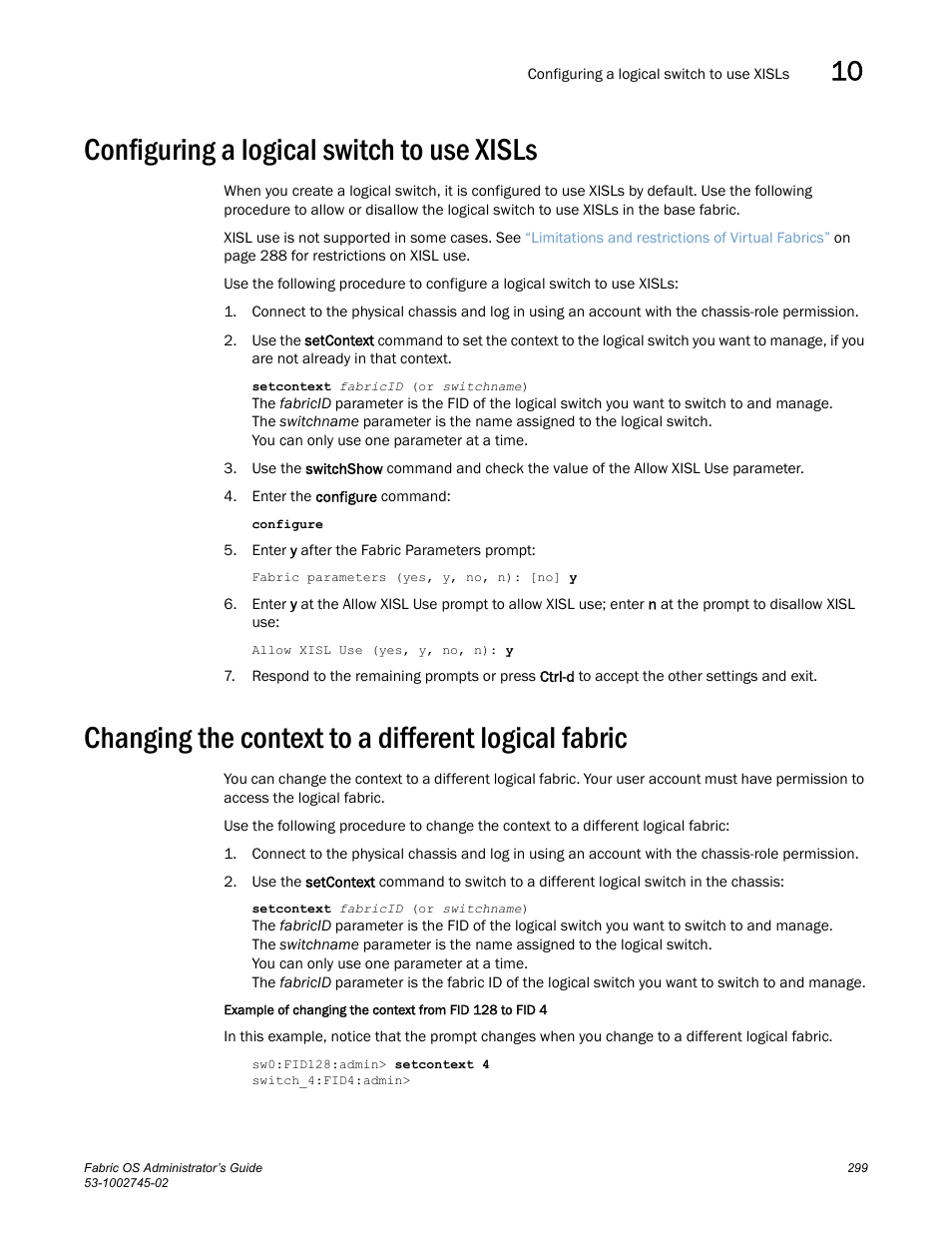 Configuring a logical switch to use xisls, Changing the context to a different logical fabric, As described in | Configuring a logical switch to use, Xisls | Dell POWEREDGE M1000E User Manual | Page 299 / 666