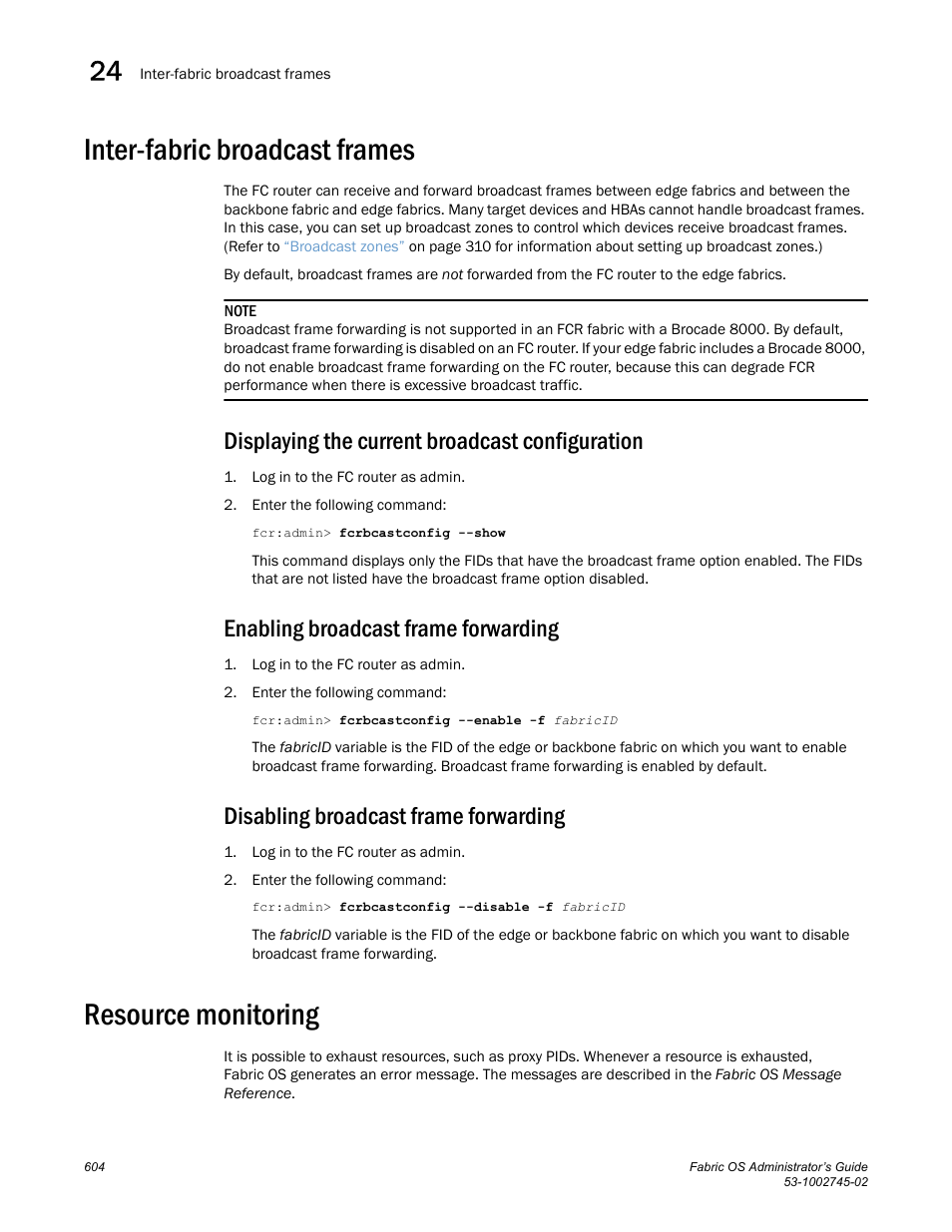 Inter-fabric broadcast frames, Displaying the current broadcast configuration, Enabling broadcast frame forwarding | Disabling broadcast frame forwarding, Resource monitoring | Dell POWEREDGE M1000E User Manual | Page 604 / 666