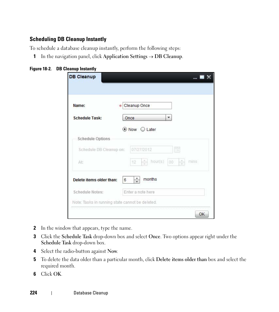 Scheduling db cleanup instantly | Dell Open Manage Print Manager Software User Manual | Page 224 / 276