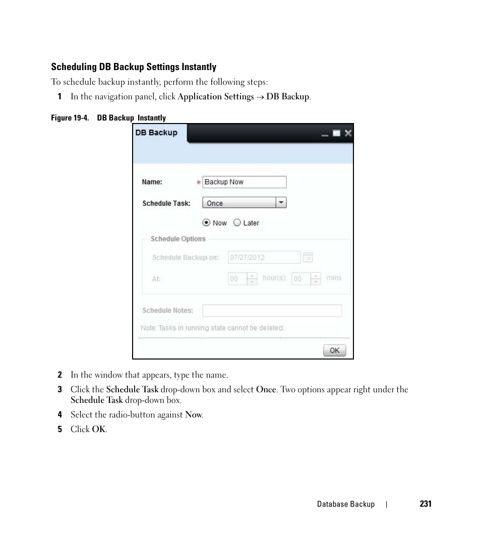 Scheduling db backup settings instantly | Dell Open Manage Print Manager Software User Manual | Page 231 / 276