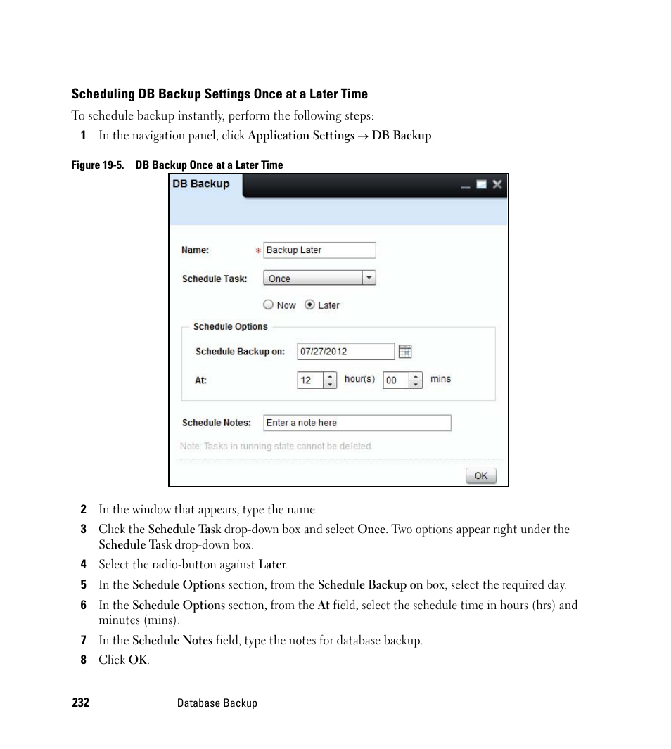 Scheduling db backup settings once at a later time | Dell Open Manage Print Manager Software User Manual | Page 232 / 276