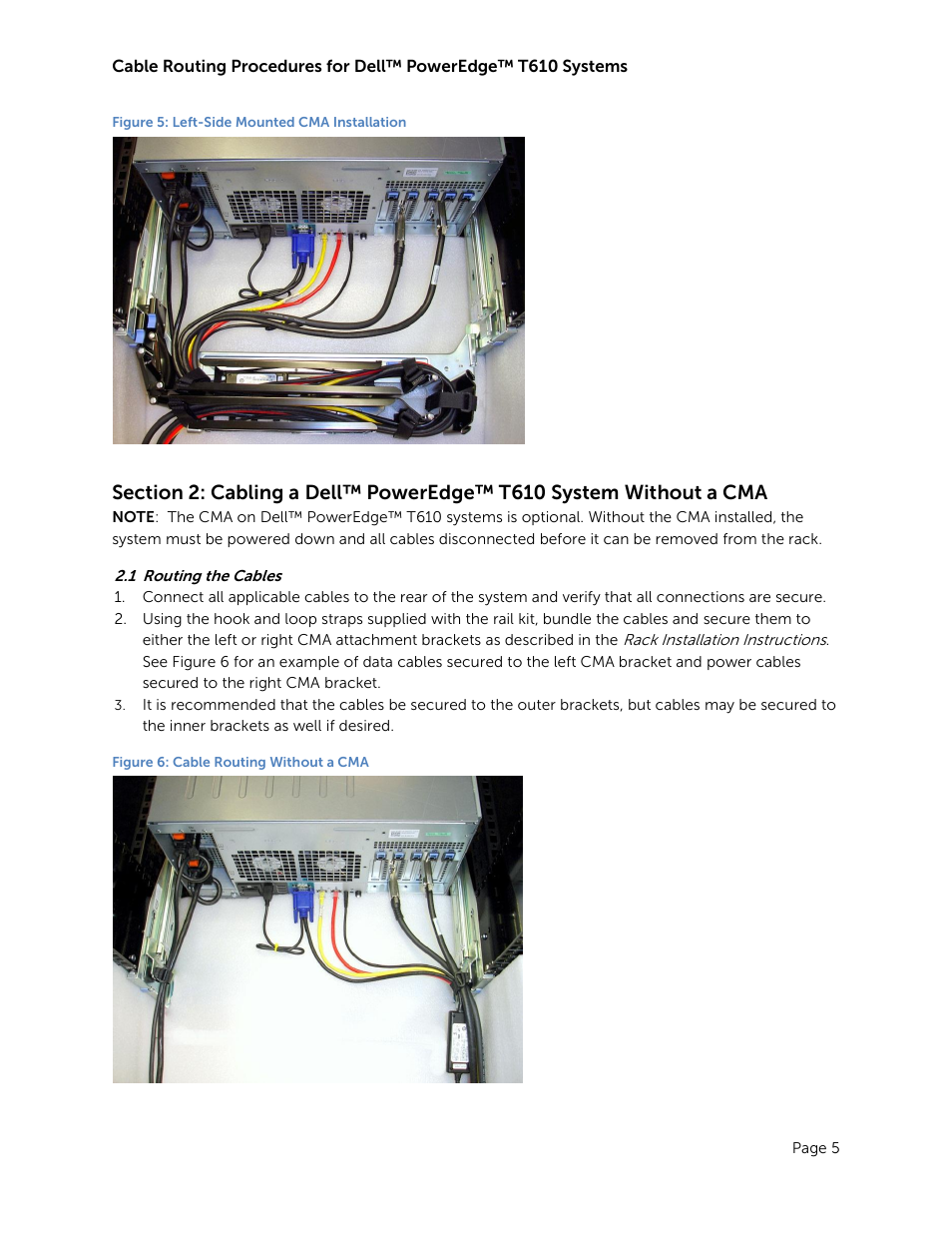 Routing the cables, Figure 5: left-side mounted cma installation, Figure 6: cable routing without a cma | Dell PowerEdge Rack Enclosure 4820 User Manual | Page 7 / 8