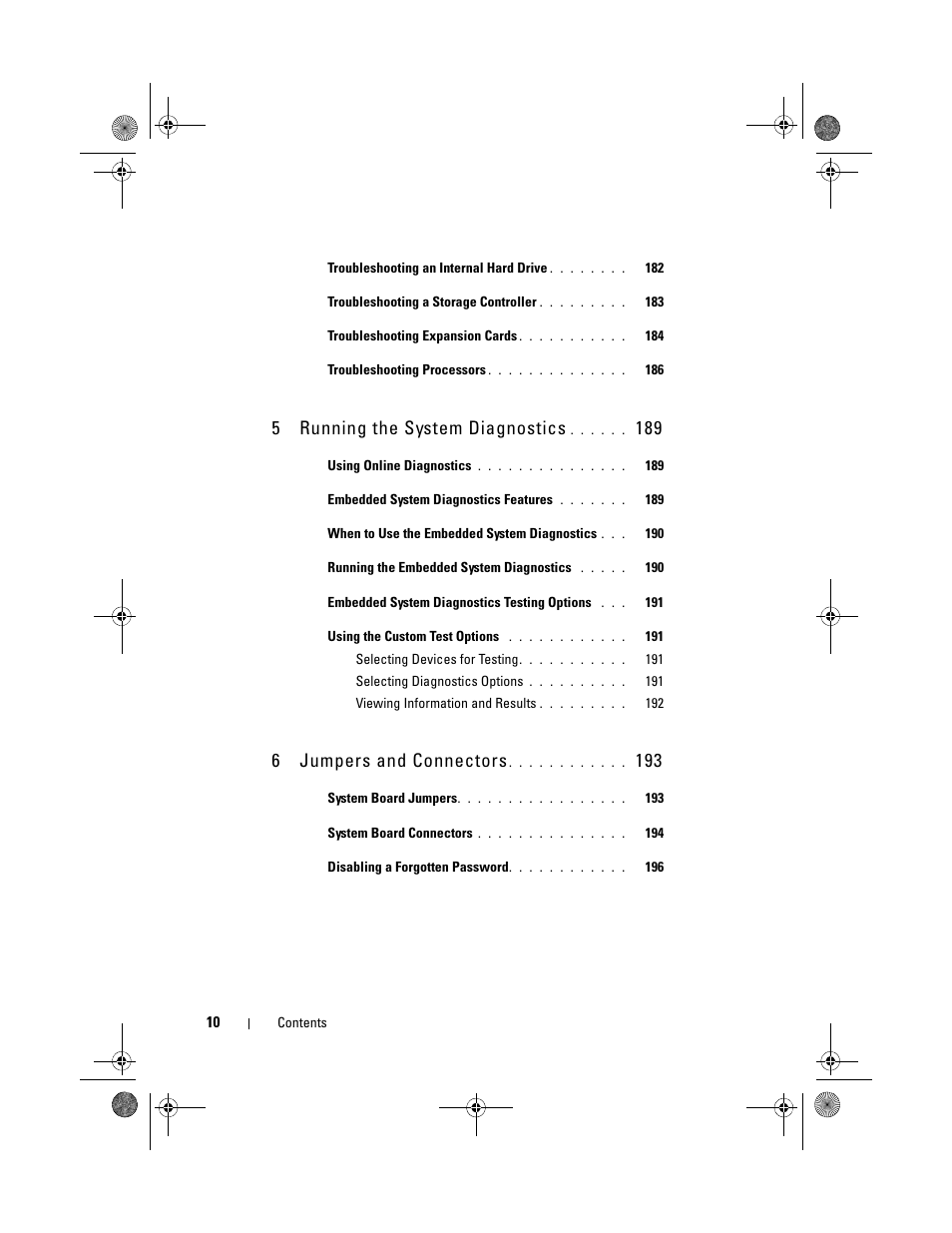 5running the system diagnostics, 6jumpers and connectors | Dell PowerEdge R510 User Manual | Page 10 / 216