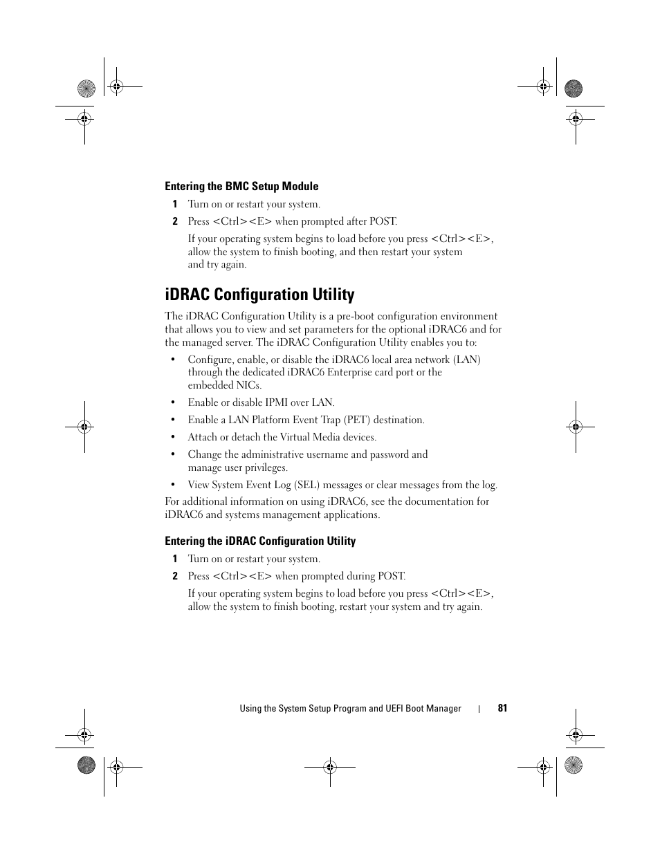 Entering the bmc setup module, Idrac configuration utility, Entering the idrac configuration utility | Dell PowerEdge R510 User Manual | Page 81 / 216